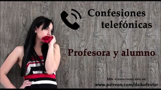 Cock Sucking Confesión telefónica en español, una profesora y su alumno. Petite Teen