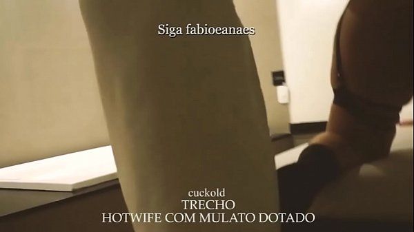 Free Oral Sex TRECHO Corno filma a hotwife safada dando para o mulato dotado interracial bbc Compilation - 1